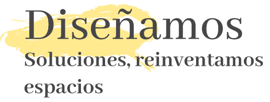 Titulo Diseñamos soluciones, reinventamos espacios